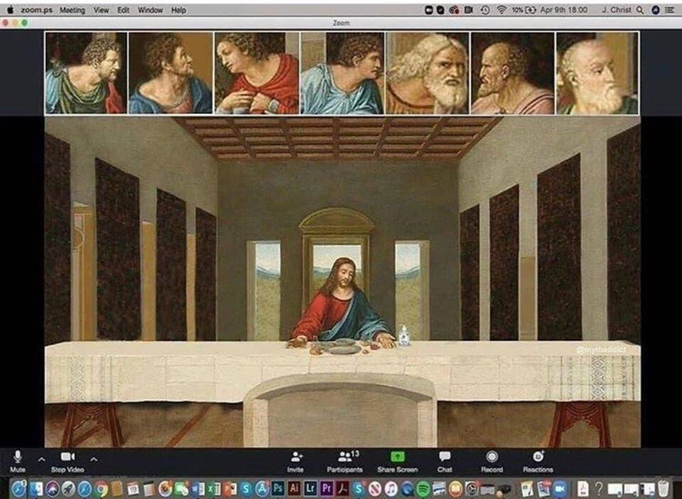 The Last Supper via Zoom